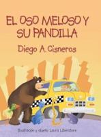 El Oso Meloso Y Su Pandilla