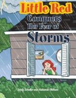 Little Red Conquers Her Fear of Storms