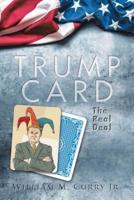Trump Card: The Real Deal