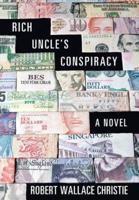 Rich Uncle'S Conspiracy: A Novel
