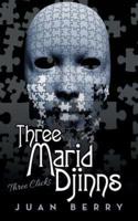 Three Marid Djinns: Three Clicks