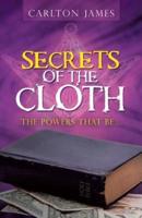 Secrets of the Cloth: The Powers That Be...