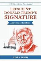 President Donald Trump's Signature Analysis and Synthesis