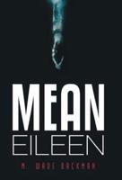 Mean Eileen
