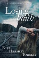 Losing Faith: Faith Brooks Series Book 1