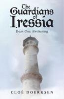 The Guardians of Iressia: Book One: Awakening
