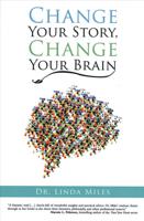 Change Your Story, Change Your Brain