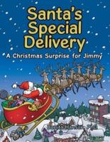 Santa's Special Delivery: A Christmas Surprise for Jimmy