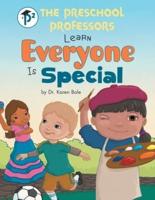 The Preschool Professors Learn Everyone Is Special