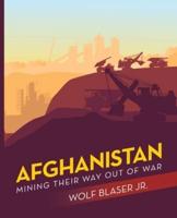 Afghanistan: Mining Their Way out of War