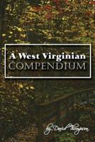 A West Virginian Compendium