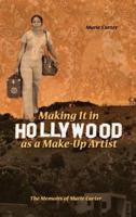 Making It in Hollywood as a Make-Up Artist