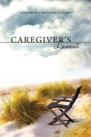 Caregiver's Lament