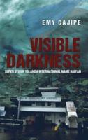 Visible Darkness