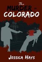 The Murder in Colorado