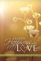 Learn Happiness and Love
