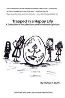 Trapped in a Happy Life