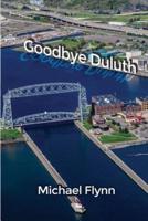 Goodbye Duluth