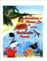 The Adventures of Minnie Lee and Her Underwater Friends