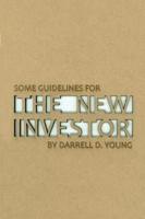 Some Guidelines for the New Investor
