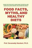 Food Facts, Myths, and Healthy Diets