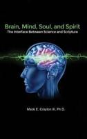 Brain, Mind, Soul, and Spirit