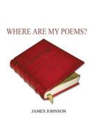 Where Are My Poems?