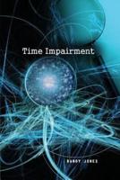 Time Impairment