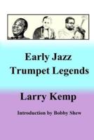 Early Jazz Trumpet Legends
