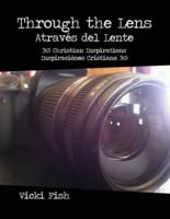 Through the Lens / Através Del Lente