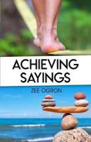 Achieving Sayings
