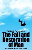 The Fall and Restoration of Man