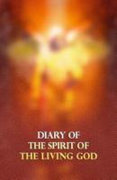Diary of the Spirit of the Living God
