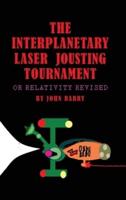 The Interplanetary Laser Jousting Tournament