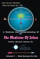 The Medicine of Selves - Vol. 1