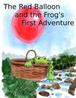 The Red Balloon and Frog's First Adventure