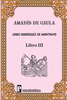 Amadis De Gaula (Libro 3)