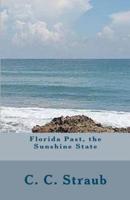 Florida Past, the Sunshine State