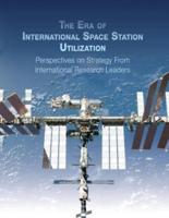 The Era of International Space Station Utilization
