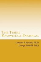 The Tribal Knowledge Paradigm