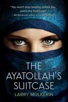 The Ayatollah's Suitcase