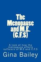 The Menopause and M.E. (C.F.S.)