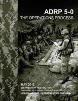 The Operations Process (Adrp 5-0)