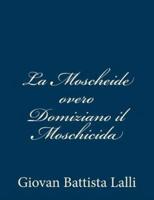 La Moscheide Overo Domiziano Il Moschicida