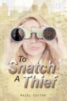 To Snatch a Thief