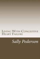 Living With Congestive Heart Failure
