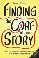 Finding the Core of Your Story