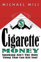 Cigarette Money