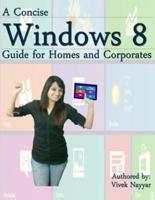 A Concise Windows 8 Guide