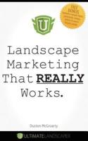 Landscape Marketing That Really Works